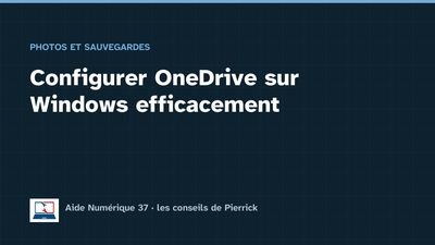 Illustration du guide : Configurer OneDrive sur Windows efficacement