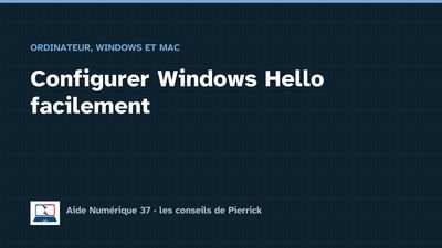 Illustration du guide : Configurer Windows Hello facilement