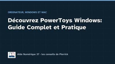 Illustration du guide : Découvrez PowerToys Windows: Guide Complet et Pratique